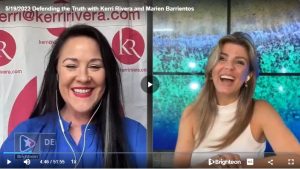 Defending the Truth with Kerri Rivera and Marien Barrientos